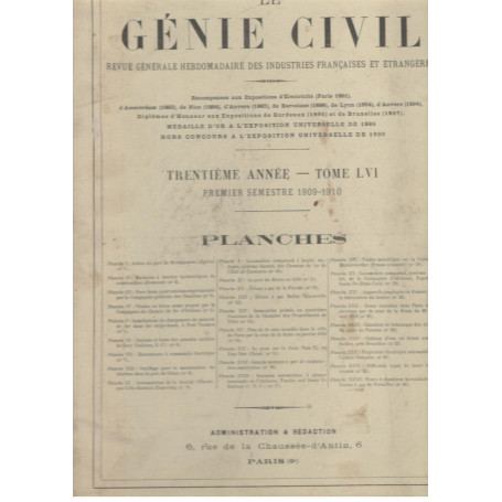 Le Génie Civil. Revue générale hebdomadaire des industries francaises et étrangères (premier semestre 1909 1910)