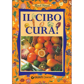 Il cibo cura!