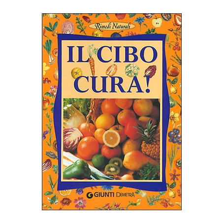 Il cibo cura!