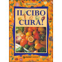 Il cibo cura!