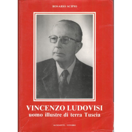 Vincenzo Ludovisi. Uomo illustre di Terra Tuscia