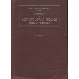 MANUALE DI SEMEJOLOGIA MEDICA FISICA E FUNZIONALE