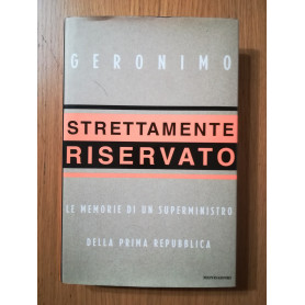 Strettamente riservato : le memorie di un superministro della prima repubblica