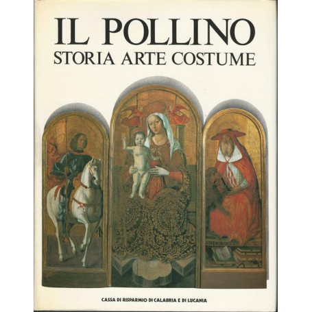 IL POLLINO. STORIA ARTE COSTUME