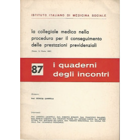 LA COLLEGIALE MEDICA NELLA PROCEDURA PER IL CONSEGUIMENTO DELLE PRESTAZIONI PREV