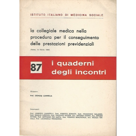 LA COLLEGIALE MEDICA NELLA PROCEDURA PER IL CONSEGUIMENTO DELLE PRESTAZIONI PREV