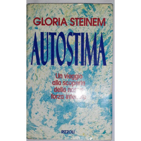 Autostima. Un viaggio alla scoperta della nostra forza interiore