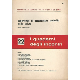 ESPERIENZE DI ACCERTAMENTI PERIODICI DELLA SALUTE