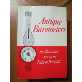 Antique Barometers: An Illustrated Survey