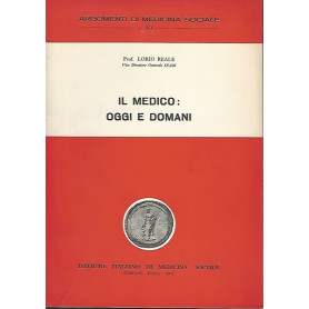 IL MEDICO: OGGI E DOMANI
