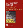 Il futuro non invecchia