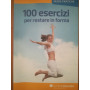 100 esercizi per restare in forma