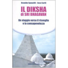 Il diksha di Sri Bhagavan. Un viaggio verso il risveglio e la consapevolezza