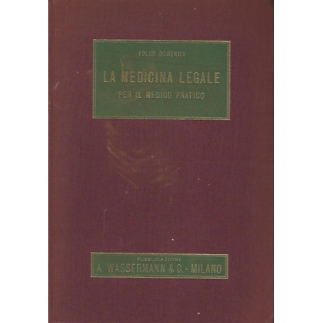 LA MEDICINA LEGALE PER IL MEDICO PRATICO