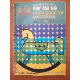 Manuali pratici del far da sè giochi giocattoli passatempi