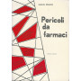 PERICOLI DA FARMACI