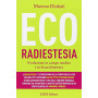 Ecoradiestesia. Evoluzione in campo medico ed in bioarchitettura