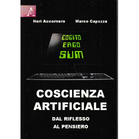 Coscienza artificiale. Dal riflesso al pensiero