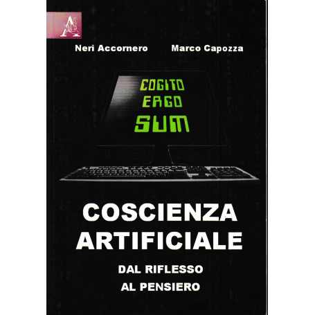 Coscienza artificiale. Dal riflesso al pensiero