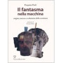 Il fantasma nella macchina. Origine