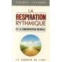 La respiration rythmique et la concentration mentale: En éducation physique