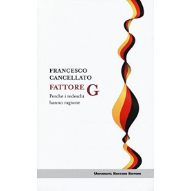 Fattore G. Perché i tedeschi hanno ragione