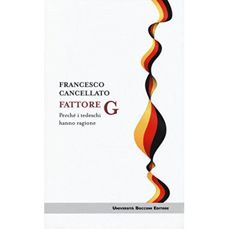 Fattore G. Perché i tedeschi hanno ragione