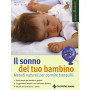 Il sonno del tuo bambino. Metodi naturali per dormire tranquilli