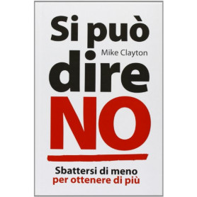 Si può dire no. Sbattersi di meno per ottenere di pià¹