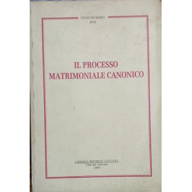 Il processo matrimoniale canonico