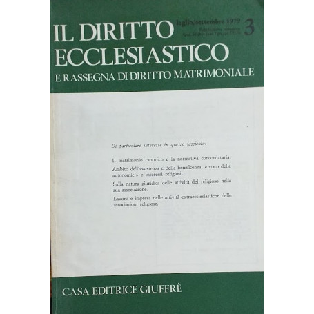 Il Diritto Ecclesiastico e Rassgna di Diritto Matrimoniale. N. 3 luglio-settembre 1979