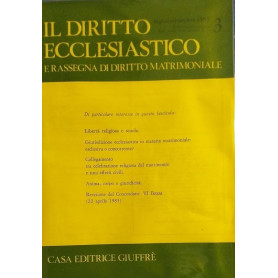 Il Diritto Ecclesiastico e Rassegna di Diritto Matrimoniale. N: 3 luglio-settembre 1985