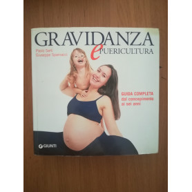 Gravidanza e puericultura. Guida completa dal concepimento ai sei anni