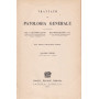 Trattato di patologia generale. I. II.
