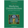 Medicina ortomolecolare. Una terapia a misura d'uomo