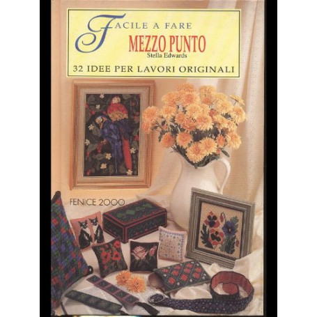 Facile a fare Mezzo Punto - 32 idee per lavori originali
