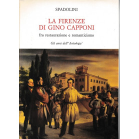 La Firenze di Gino Capponi fra restaurazione e romanticismo