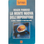 La mente nuova dell'imperatore. La mente
