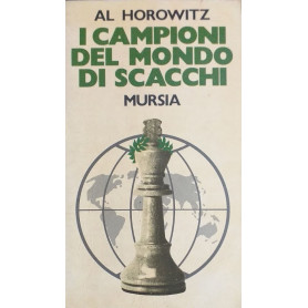 I campioni del mondo di scacchi