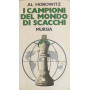 I campioni del mondo di scacchi