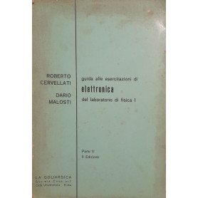 Guida alle esercitazioni di elettronica del laboratorio di fisica I (parte II)