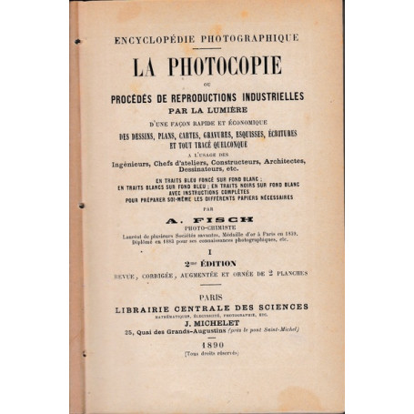 La photocopie ou procédés de reproductions industrielles par la lumière. I