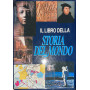 Il libro della storia del mondo - il nuovo atlante storico