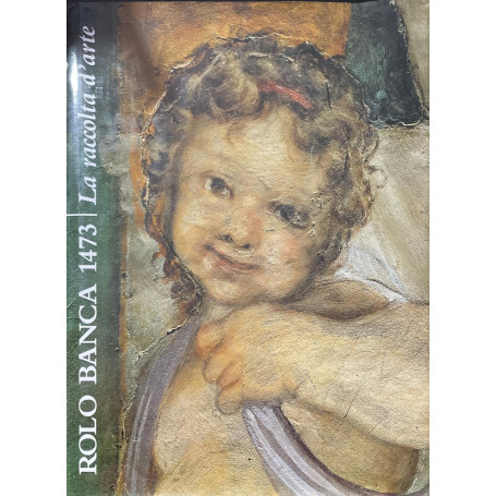 Rolo Banca 1473 - La raccolta d'arte