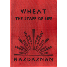 Wheat the staff of life