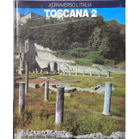 Attraverso l'Italia - Toscana (Vol. 2)