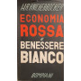Economia rossa e benessere bianco