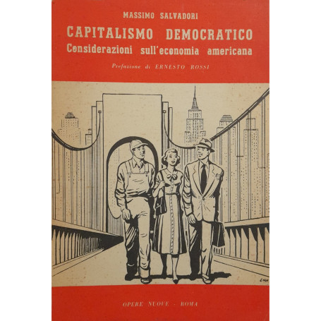 Capitalismo democratico. Considerazioni sull'economia americana.