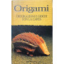 Origami - decorazioni e giochi con la carta