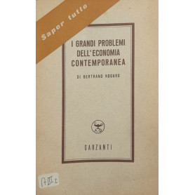 I grandi problemi dell'economia contemporanea.